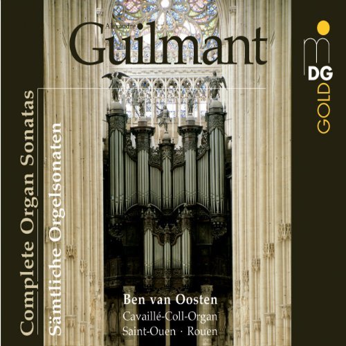 A. Guilmant Complete Organ Sonatas Oosten (org) 