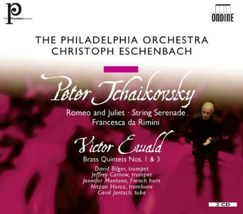 Tchaikovsky Ewald Romeo & Juliet Str Serenade Fr Eschenbach Philadelphia Orch. 