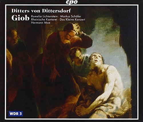 K.D.Von Dittersdorf/Giob Oratorio A Sei Voci In D@Schaefer/Lichtenstein/Abele/&@Maxx/Kleine Konzert