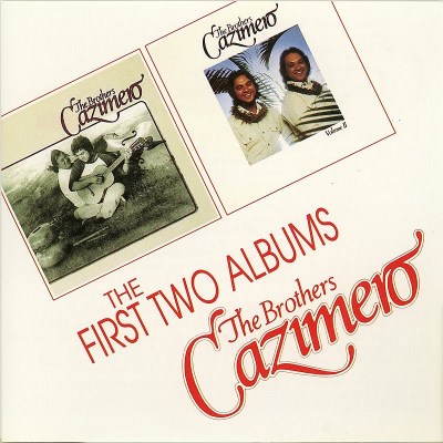 Brothers Cazimero/First Two Albums