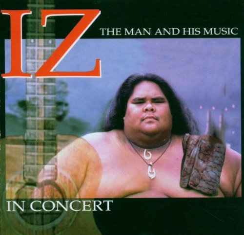 Israel Kamakawiwo'ole/Iz In Concert