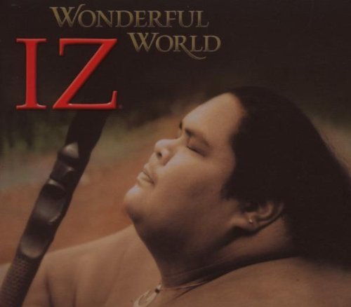 Israel Kamakawiwo'ole/Wonderful World