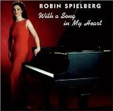 Robin Spielberg With A Song In My Heart 