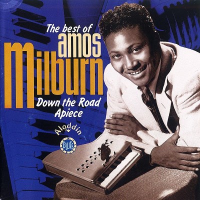 Amos Milburn/Down The Road Apiece