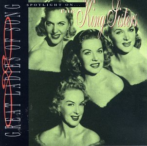 King Sisters/Spotlight On The King Sisters