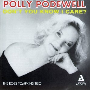 Polly Podewell/Dont You Know I Care