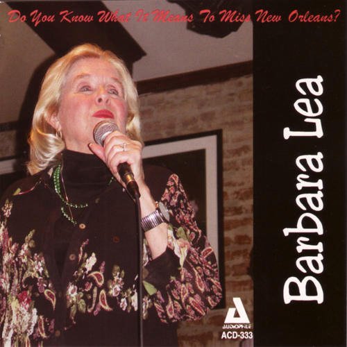 Barbara Lea/Do You Know What It Means To M