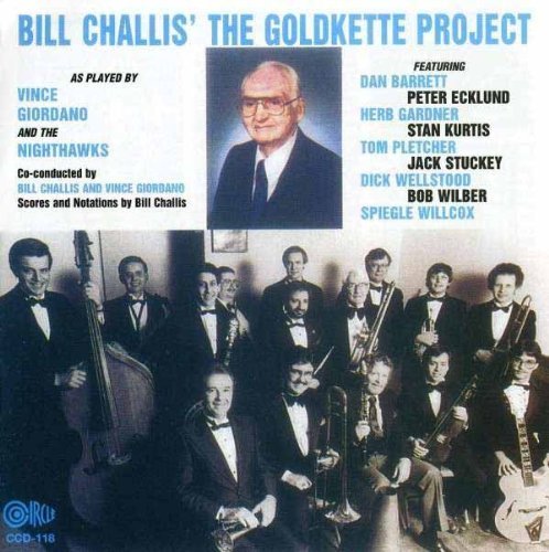 Vince Giordano Bill Challis' The Goldkette Project 