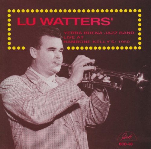 Lu Yerba Buena Jazz Ba Watters/Live A Hambone Kelly's