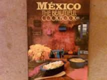 Weldon Owen Inc Mexico The Beautiful Cookbook By Marilyn Tausend 