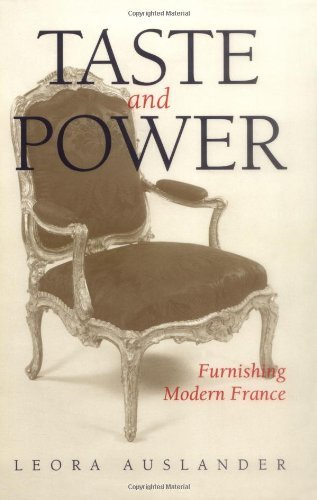 Leora Auslander Taste And Power 24 Furnishing Modern France 