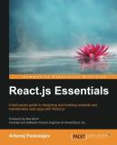 Artemij Fedosejev React.Js Essentials A Fast Paced Guide To Designing And Building Scal 