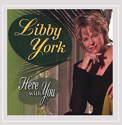 Libby York Here With You 