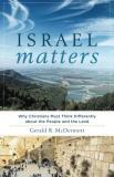 Gerald R. Mcdermott Israel Matters Why Christians Must Think Differently About The P 