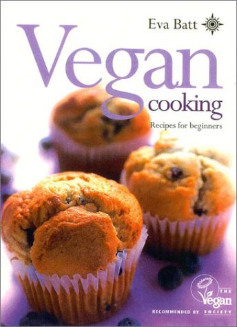 Eva Batt Vegan Cooking Recipes For Beginners 
