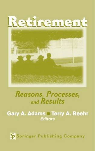 Gary A. Adams Retirement Reasons Processes And Results Revised 
