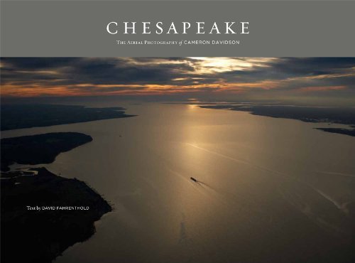 Cameron Davidson Chesapeake The Aerial Photography Of Cameron Davidson 