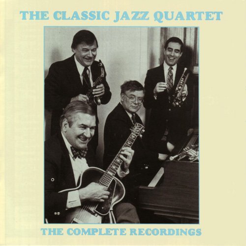 Classic Jazz Quartet/Complete Recordings