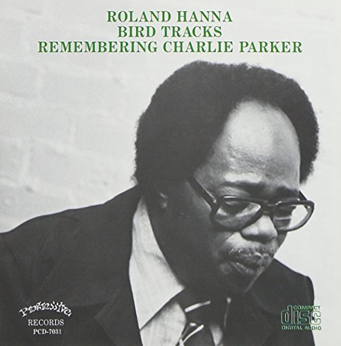 Roland Hanna/Birdtracks Remembering Charl