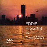 Eddie Higgins In Chicago 