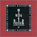 Gerry Rafferty/On A Wing & A Prayer