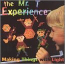 Mr. T Experience/Making Things With Light
