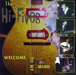 Hi-Fives/Welcome To My Mind