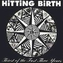 Hitting Birth/Fast Of The Thirst Free Years