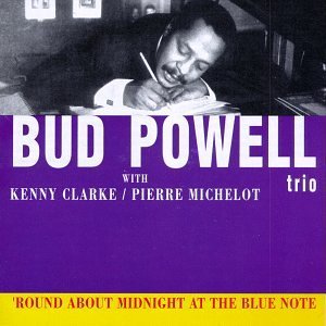 Bud Powell Round About Midnight At The Bl 