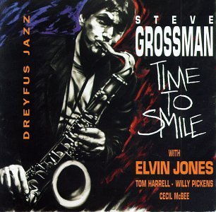 Steve Grossman/Time To Smile