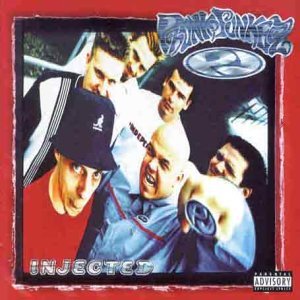 Phunk Junkeez/Injected