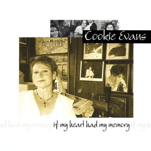 Cookie Evans/If My Heart Had My Memory