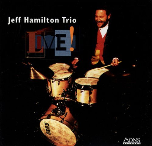 HAMILTON,JEFF TRIO/JEFF HAMILTON TRIO