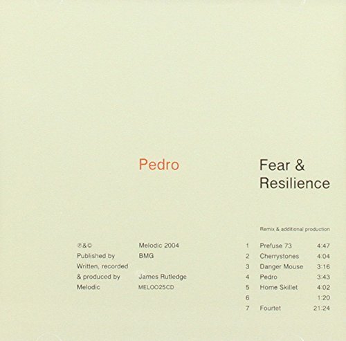 Pedro/Fear & Resilience