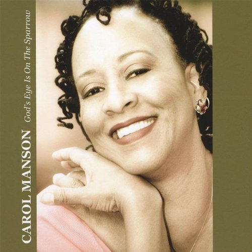 Carol Manson/God's Eye Is On The Sparrow
