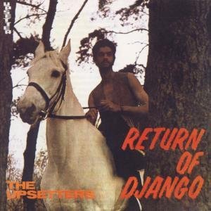 UPSETTERS/RETURN OF DJANGO