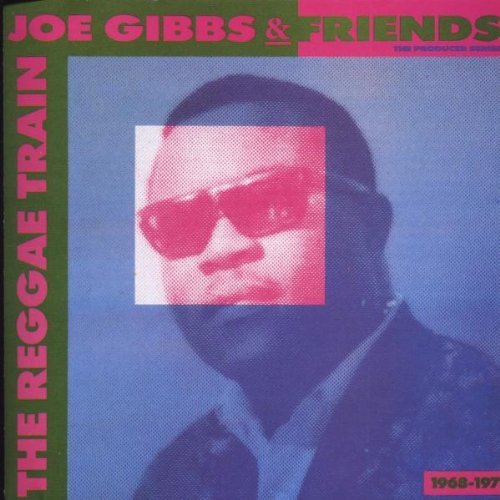 Joe & Friends Gibbs/Reggae Train
