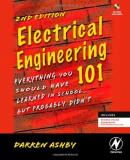 Darren Ashby Electrical Engineering 101 Everything You Should Have Learned In School...Bu 0002 Edition; 