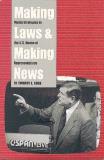 Timothy Cook Making Laws And Making News Media Strategies In The U.S. House Of Representat 