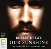 Robert Drewe Our Sunshine 