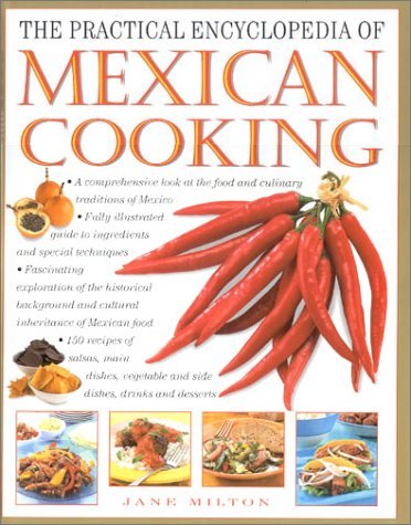 Jane Milton Practical Encyclopedia Of Mexican Cooking The 