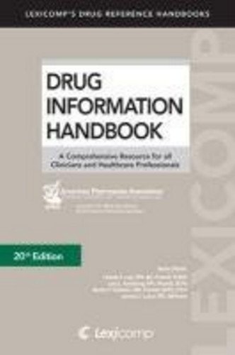 Charles F. Lacy Drug Information Handbook A Comprehensive Resource For All Clinicians And H 0020 Edition; 