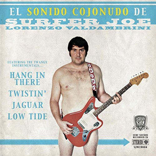 Surfer Joe/El Sonido Cojonudo De Surfer J