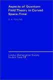 Stephen A. Fulling Aspects Of Quantum Field Theory In Curved Spacetim 