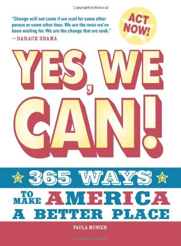 Paula Munier/Yes,We Can!@365 Ways To Make America A Better Place