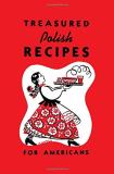 Marie Sokolowski Treasured Polish Recipes For Americans 