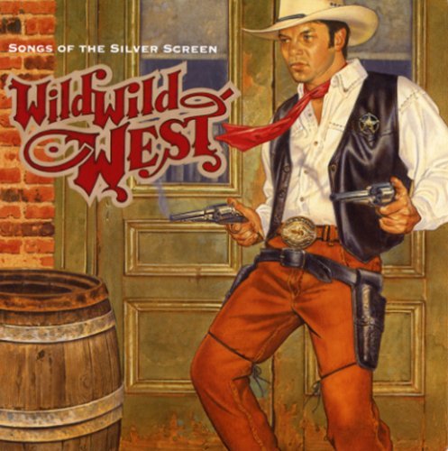 Wild Wild West/Songs Of The Silver Screen