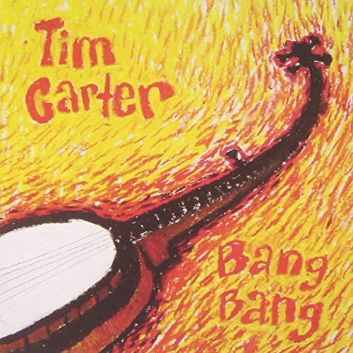 Tim Carter/Bang Bang