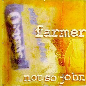Farmer Not So John/Farmer Not So John