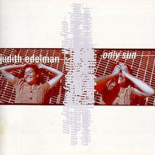 Judith Edelman/Only Sun